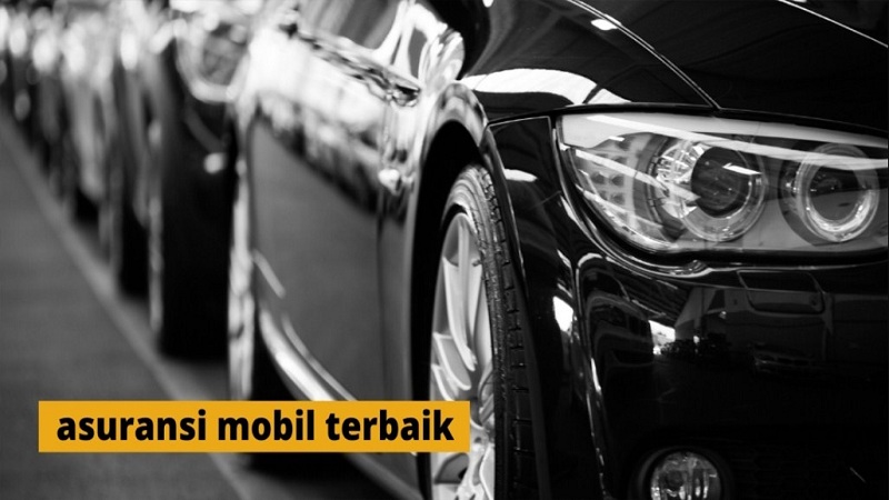 Tips Memilih Asuransi Mobil Terbaik